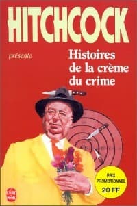 Histoire de la crème du crime - Alfred Hitchcock